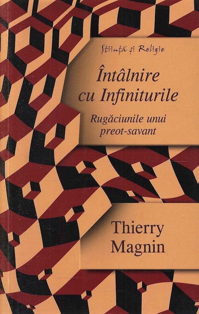 Thierry Magnin: „Întâlnire cu infiniturile”