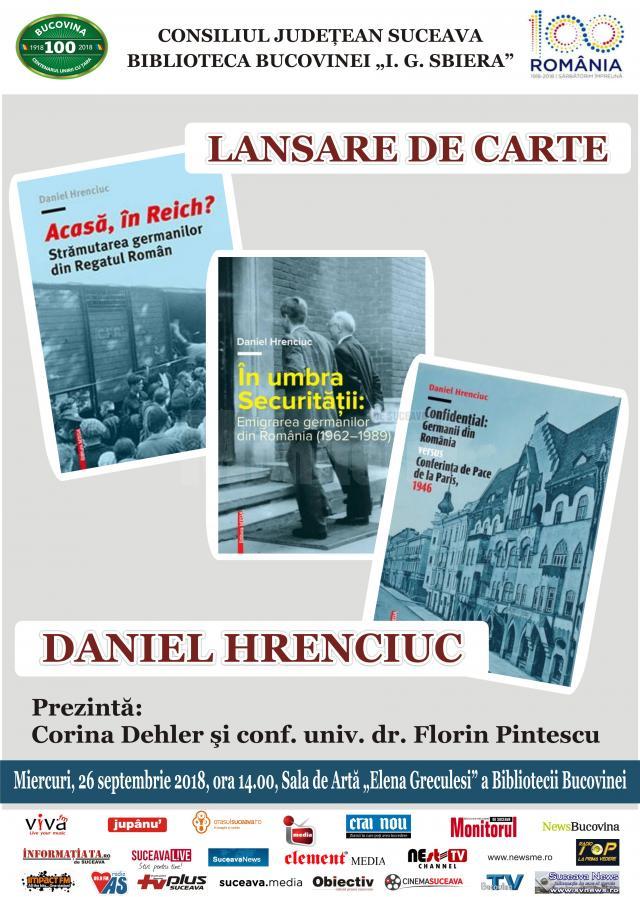 Triplă lansare de carte a istoricului Daniel Hrenciuc