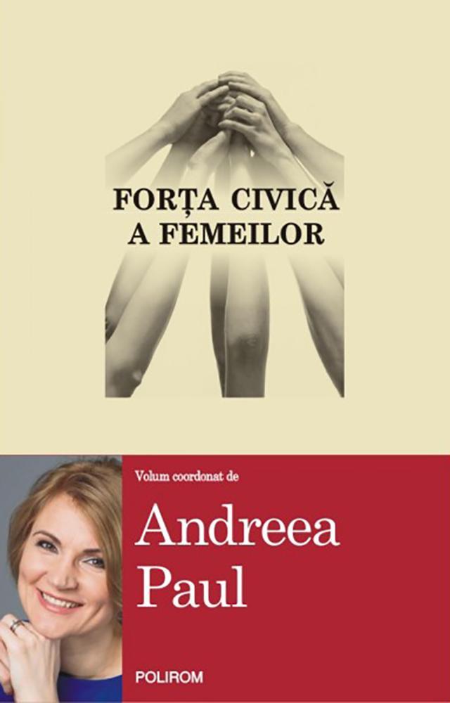 Andreea Paul - "Forţa civică a femeilor"