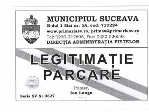 Legitimaţia de parcare a inspectorului ANAF, emisă de Primăria Suceava