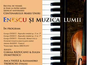 Recital de vioară și pian la patru mâini, cu un program intitulat Enescu și Muzica Lumii, la  Muzeul de Istorie