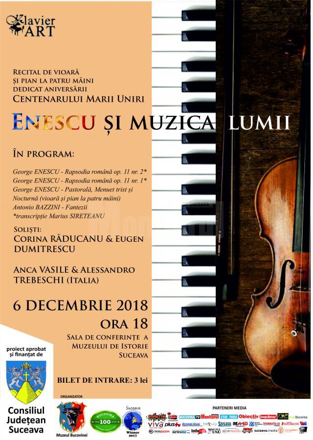 Recital de vioară și pian la patru mâini, cu un program intitulat Enescu și Muzica Lumii, la  Muzeul de Istorie