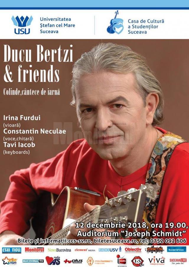 Ducu Bertzi & Friends, miercuri, pe scena Universității din Suceava