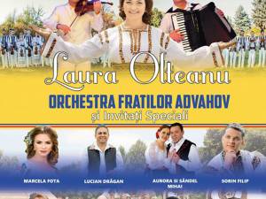 Spectacol folcloric susținut de Laura Olteanu, Orchestra Fraţilor Advahov şi invitați speciali, pe scena suceveană