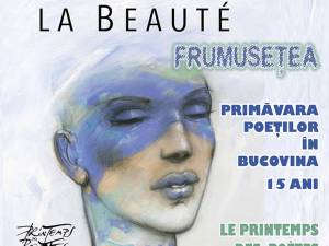 Festivalul Internaţional Francofilofon „Primăvara Poeţilor”, la a XV-a ediţie