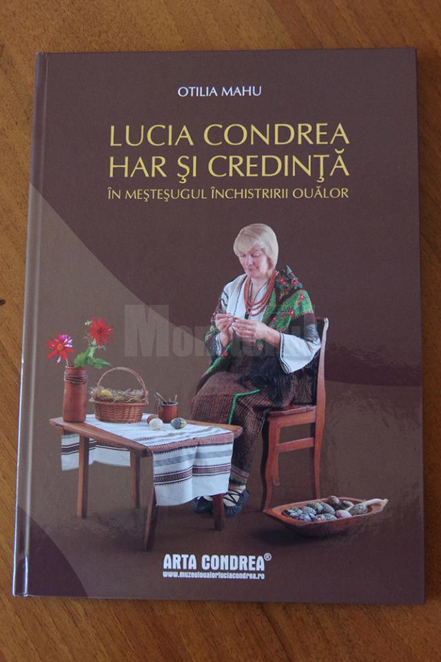 Carte-album „Lucia Condrea – har și credință în meșteșugul închistririi ouălor”