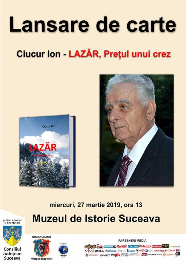 „LAZĂR – prețul unui crez”, autor Ion Ciucur