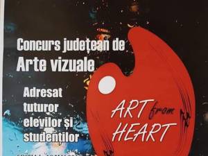 Concursul județean de Arte vizuale „Art from Heart” pentru elevi și studenți, ediția I