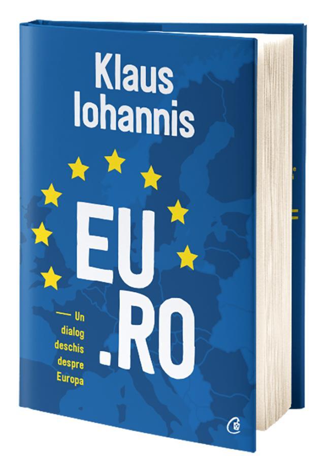 "EU.RO. Un dialog  deschis despre Europa" - Klaus Iohannis