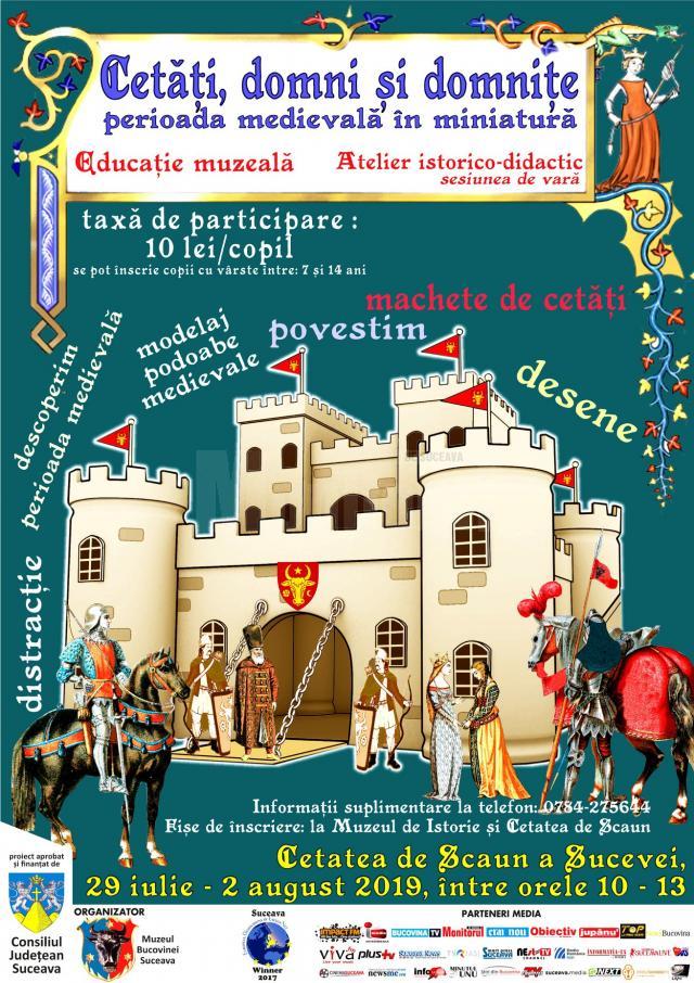 Atelierul pentru copii Castele, domni și domnițe – perioada medievală în miniatură, la Cetatea de Scaun a Sucevei