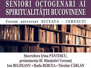 "Seniori octogenari ai spiritualităţii bucovinene - Forum aniversar Suceava-Cernăuţi", la Biblioteca Bucovinei