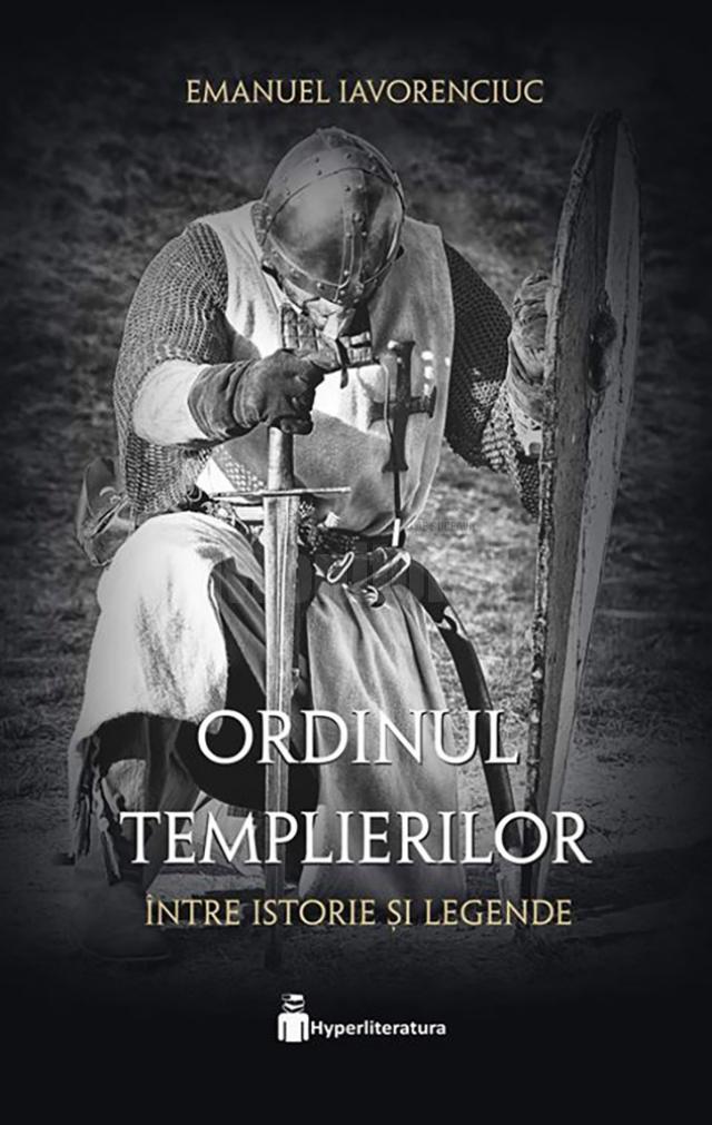 „Ordinul Templierilor. Între istorie și legende”