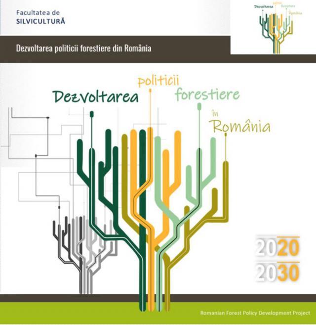 Facultatea de Silvicultură propune o serie de principii de dezvoltare a politicii forestiere