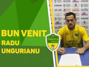 Radu Ungurianu a semnat cu Foresta pentru 1 an şi 6 luni