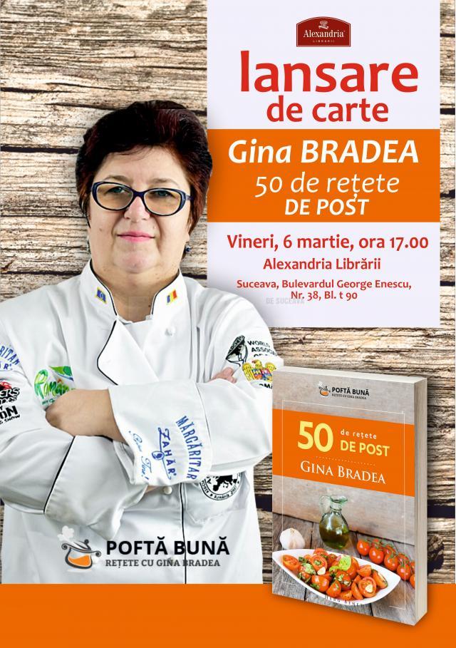 Gina Bradea își lansează, la Suceava, cartea de bucate “50 de rețete de post”