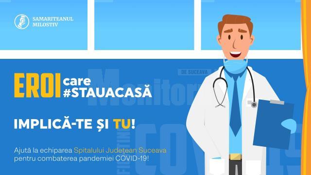 Campania “Eroi care #stauacasă”! Strângere de fonduri pentru echiparea Spitalului Județean Suceava