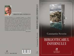 Romanul „Bibliotecarul Infernului”, semnat de Constantin Severin, distins cu premiul „Cartea anului 2019”