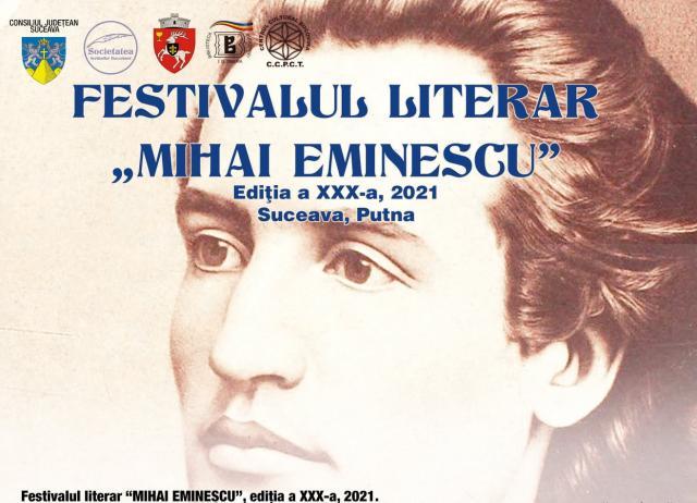 Festivalul Literar „Mihai Eminescu”, ediția a XXX-a, la Suceava și Putna