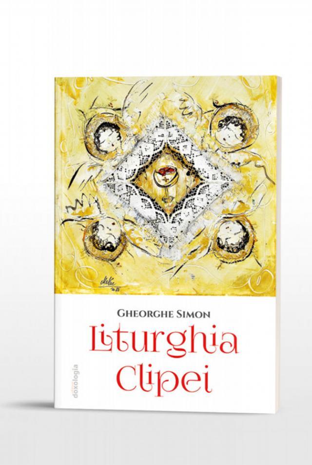 Mărturisirea poetică a liturghiei clipei