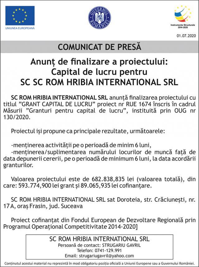 Anunț de finalizare a proiectului: Capital de lucru pentru SC SC ROM HRIBIA INTERNATIONAL SRL