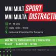 Activități sportive și concursuri cu premii, în parcarea Shopping City Suceava