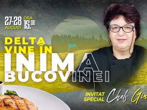 Chef Gina Bradea va aduce Delta în inima Bucovinei