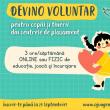 Se caută voluntari pentru 58 de copii din centrele de plasament și căsuțele de tip familial din Suceava, Gura Humorului și Solca