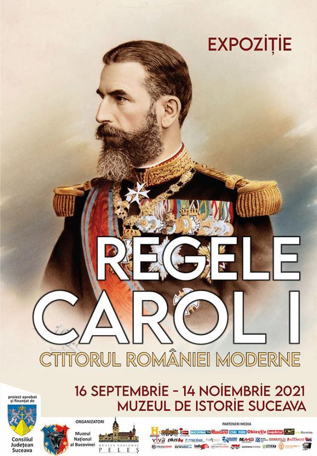 Expoziția temporară „Regele Carol I – ctitorul României moderne”, la Muzeul de Istorie Suceava