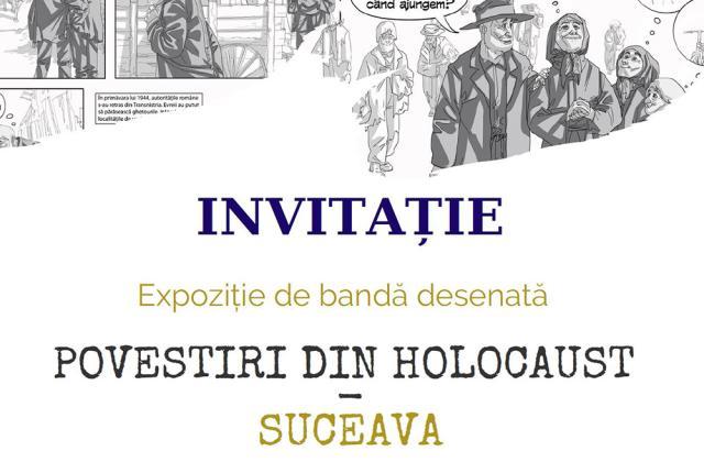 Expoziția „Povestiri din Holocaust. Istorii locale” va fi deschisă sâmbătă, în zona centrală a Sucevei