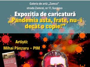 Expoziția de caricatură „Pandemia asta, frate, nu-i decât o copie!”, realizată de Mihai Pânzaru – PIM