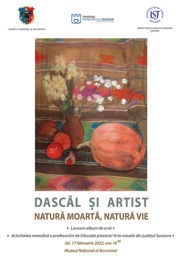 Lansarea albumului de artă „Dascăl și Artist. Natură moartă, natură vie”, la Muzeul Național al Bucovinei