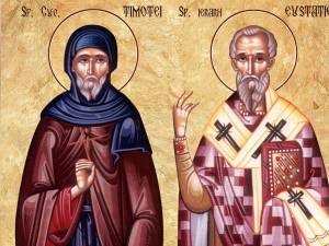 Sf. Cuv. Timotei; Sf. Ier. Eustatie, Arhiepiscopul Antiohiei