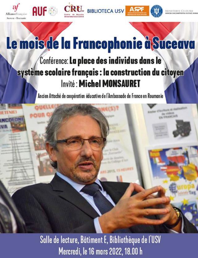 Conferința „Locul individului în sistemul școlar francez: construcția cetățeanului”, organizată de Alianța Franceză din Suceava