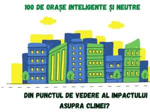 Suceava, selectată a fi unul din cele 100 de orașe europene inteligente şi neutre din punct de vedere climatic până în anul 2030