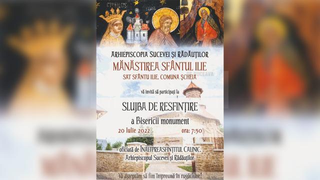 Mănăstirea Sfântul Ilie – Șcheia va fi resfințită miercuri