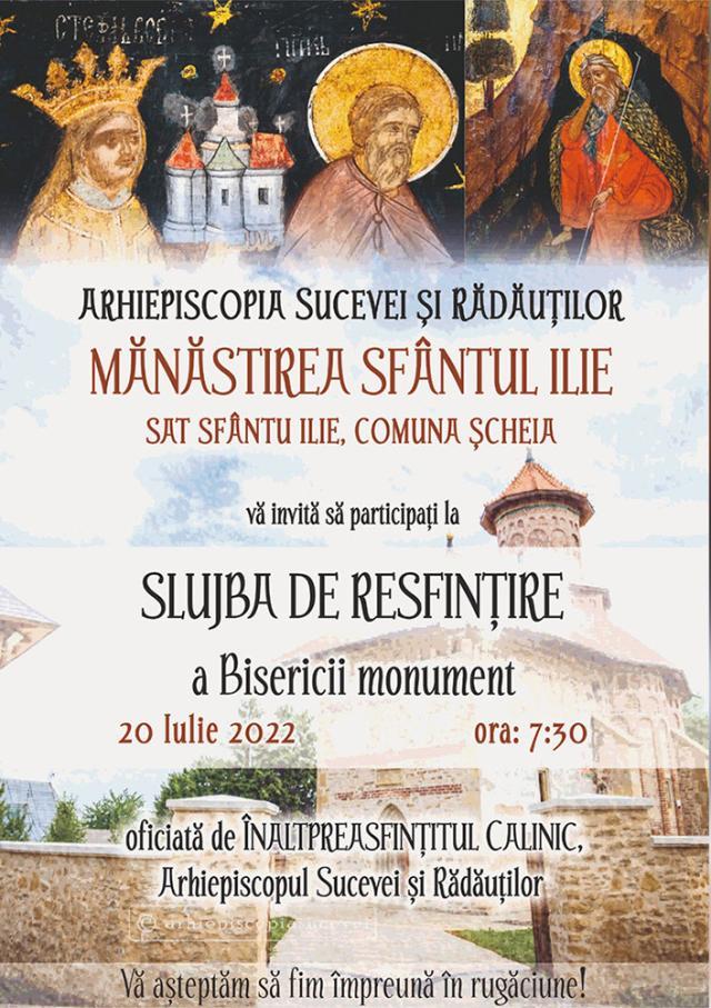 Mănăstirea Sfântul Ilie – Șcheia va fi resfințită miercuri, 20 iulie 2022, de sărbătoarea Sfântului Ilie