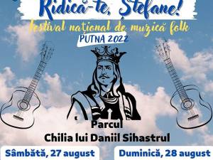 „Ridică-te, Ștefane!”, festival național de muzică folk, la Putna