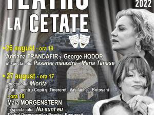 „Teatru la Cetate”, cu Maia Morgenstern, Adriana Trandafir și Lari Georgescu