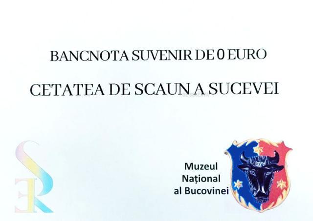 Bancnota Suvenir de 0 Euro, ce promovează Cetatea de Scaun a Sucevei, lansată de Muzeul Național al Bucovinei