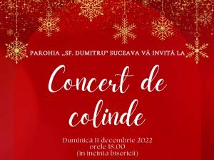 Concert de Colinde, duminică, la Parohia ,,Sf. Dumitru” Suceava