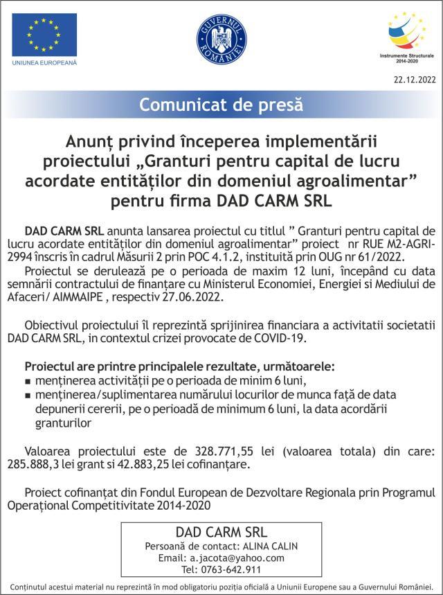 Anunț privind începerea implementării proiectului „Granturi pentru capital de lucru acordate entităților din domeniul agroalimentar” pentru firma DAD CARM SRL