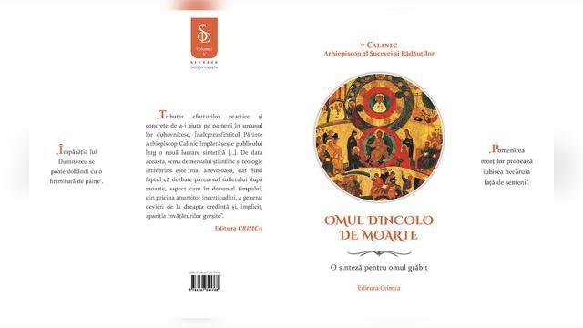 A văzut lumina tiparului o nouă lucrare semnată de Înaltpreasfințitul Părinte Calinic, Arhiepiscop al Sucevei și Rădăuților