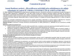 Anunț finalizare proiect: „Diversificarea activității prin achiziționarea de utilaje tehnologice în cadrul SC FIRMA CONSTRUCȚII ȘI AMENAJĂRI SRL”