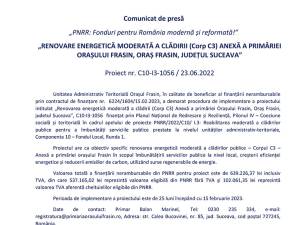 „PNRR: Fonduri pentru România modernă și reformată!”  „RENOVARE ENERGETICĂ MODERATĂ A CLĂDIRII (Corp C3) ANEXĂ A PRIMĂRIEI ORAȘULUI FRASIN, ORAȘ FRASIN, JUDEȚUL SUCEAVA”  Proiect nr. C10-I3-1056 / 23.06.2022