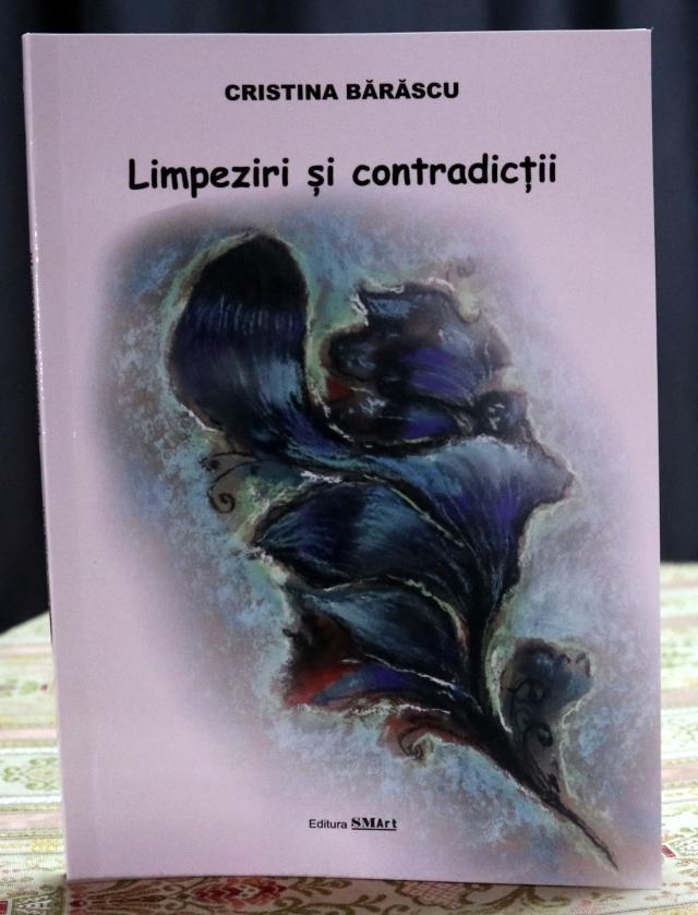 Poeta Cristina Bărăscu a lansat volumul „Limpeziri şi contradicţii”