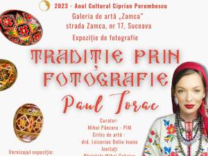 Expoziția „Tradiție prin fotografie” de Paul Torac, la Galeria de artă „Zamca”