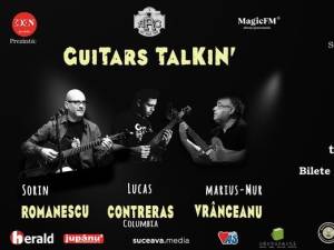 ”GuitarsTalkin’ ”, un concert cu trei chitariști de marcă, vineri seara în Suceava