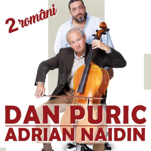 Spectacolul „2 Români”: Dan Puric și Adrian Naidin, pe scena Casei de Cultură a Sindicatelor Suceava