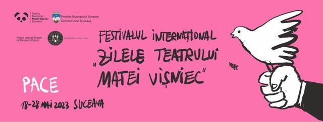 Zilele Teatrului Matei Vișniec 2023 – 64 de evenimente, 20 de teatre și participanți din 6 țări