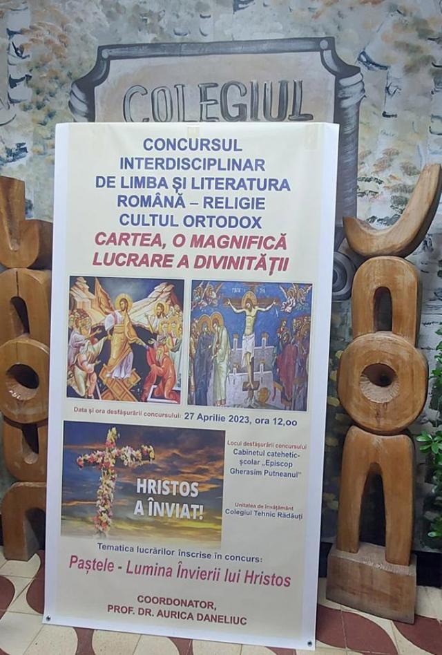 Concursul interdisciplinar de limba și literatura română – religie – cult ortodox ”Paștele – Lumina Învierii lui Hristos”, Colegiul Tehnic Rădăuți, 27 aprilie 2023